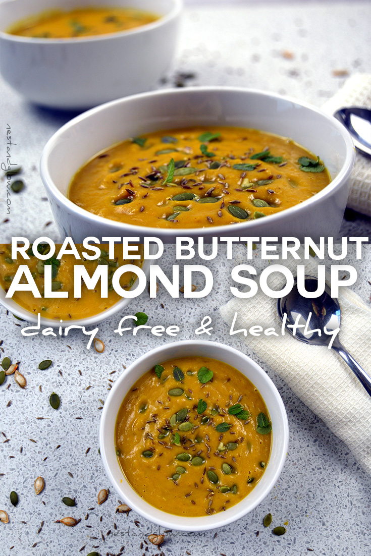 Roasted Butternut Squash Almond Soup Nest and Glow