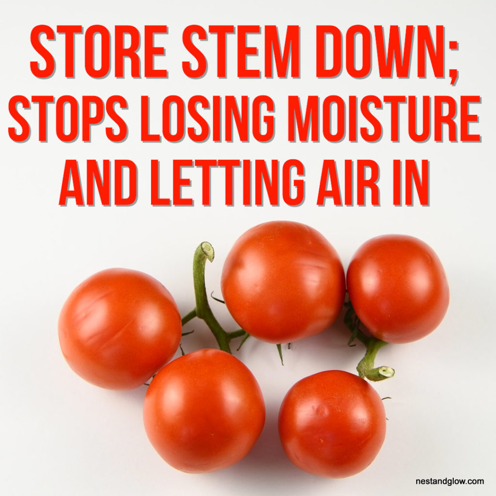 store tomatoes to keep fresh stem down